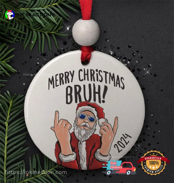 Merry Christmas Bruh Trendy Slang Christmas Ornament