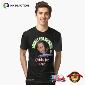 Money for Nothing Chicks for Free Funny Hunter Biden Shirt 3