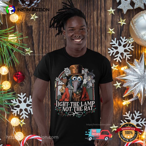 Muppet Christmas Carol Light The Lamp Not The Rat T-shirt