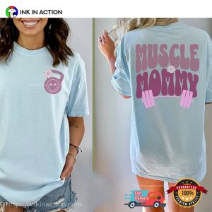 Muscle Mommy Flower Weightlifting 2 Sided Shirt 3