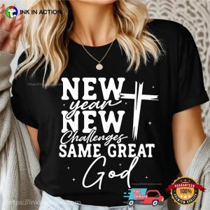 New Year Same Great God, Happy Lunar Year T shirt 3