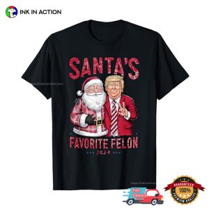 Santa’s Favorite Felon 2024 Funny Trump Christmas T-shirt