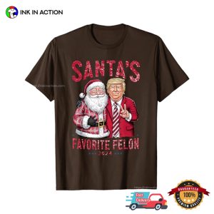 Santa's Favorite Felon 2024 Funny Trump Christmas T shirt 2