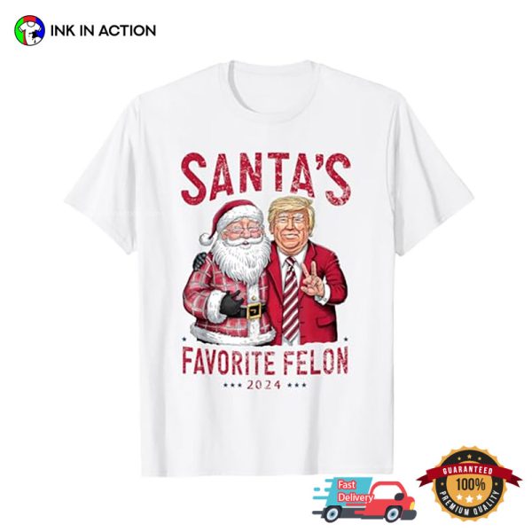 Santa’s Favorite Felon 2024 Funny Trump Christmas T-shirt