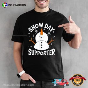 Snowday Supporter Christmas  Snowman Season Shirt