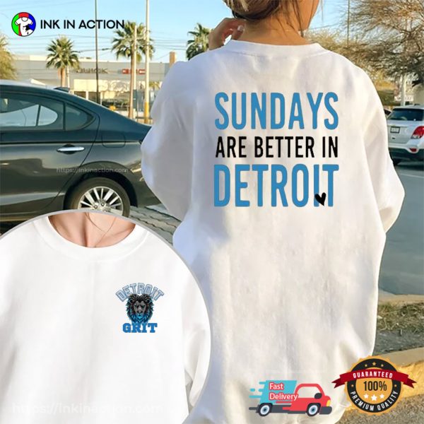 Sundays Are Better In Detroit, Detroit Grit Football T-shirt