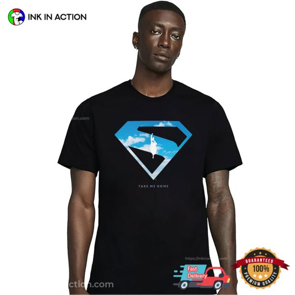 Superman Logo Take Me Home T-shirt