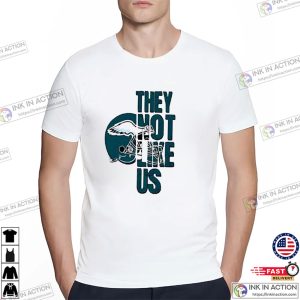 They Not Like Us Philadelphia Eagles Football T-shirt