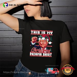 This Is My Christmas Pajama Shirt Funny Trump Christmas T-shirt