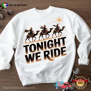 Tonight We Ride Faith Jesus T shirt 3