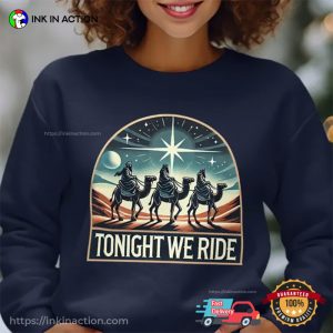 Tonight We Ride Three Wise Men Graphic Shirt 3