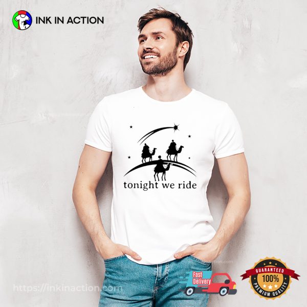 Tonight We Ride With Jesus T-shirt