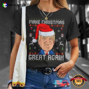 Trump 2024 Make Christmas Great Again Ugly T-shirt