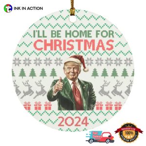 Trump Won I'll Be Home for Christmas 2024 Ornament 2