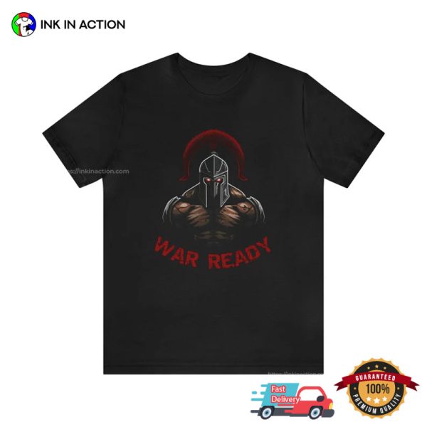 War Ready Bloody Spartan Graphic Shirt