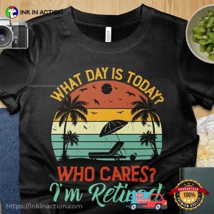 Who Cares I'm Retired Vintage retired shirt 2