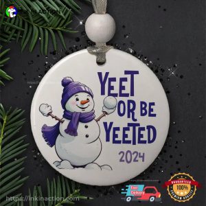 Yeet Or Be Yeeted Trendy Slang Christmas Ornament