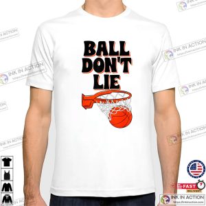 Ball Don’t Lie Basketball Game Day T-shirt