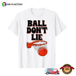 Ball Don't Lie Basketball Game Day T shirt 3