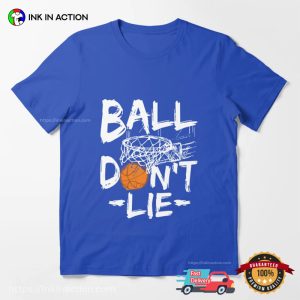 Ball Don't Lie Basketball Sport Tee 3