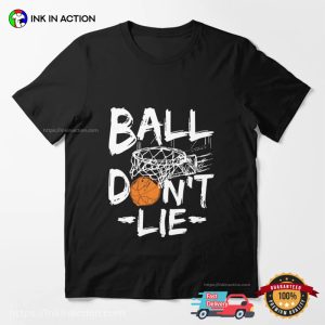 Ball Don't Lie Basketball Sport Tee 4