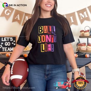 Ball Don’t Lie Pattern Design T-shirt