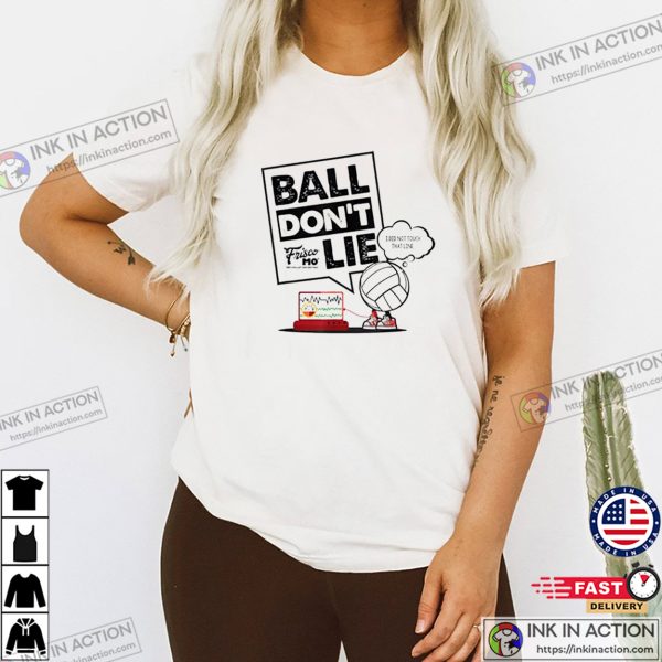 Ball Don’t Lie Volleyball Lie Detector T-shirt