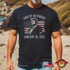 End Of Error Donald Trump Inauguration Day 2025 Shirt