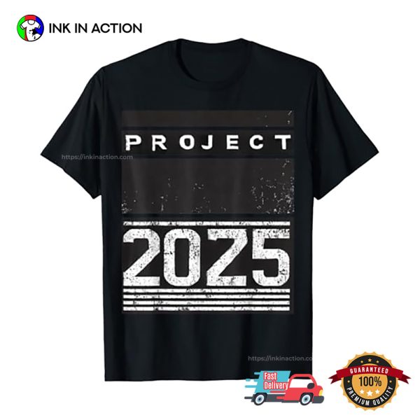 Funny Project 2025 Get Ready For 2025 T-shirt