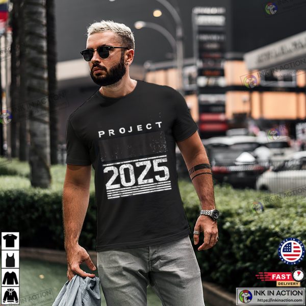 Funny Project 2025 Get Ready For 2025 T-shirt