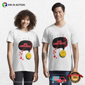 Give Compliments Happy Compliment Day Shirt Give Compliments Happy Compliment Day Shirt