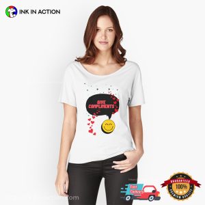 Give Compliments Happy compliment day Shirt 3