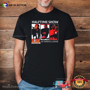 Half Time Show Kendrick Lamar Shirt 3