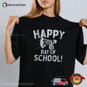 Happy 100th Day Of School Funny School Day T-shirt