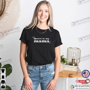 Here’s To My Mama, Mama Swift Unisex T-shirt