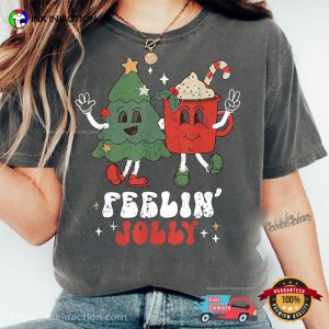 Hot Chocolate Milk With Christmas Tree Feeling Jolly Comfort Colors Shirt