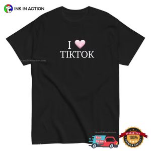 I Love Tiktok Cute Save Tiktok Shirt