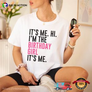 I’m The Birthday Girl Birthday Celebrant Shirt