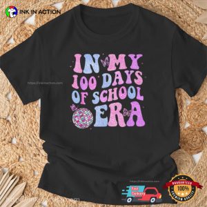 In My 100 Days Of School Era Disco Groovy Style T shirt 2