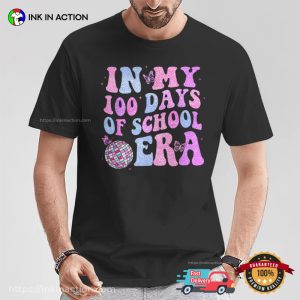 In My 100 Days Of School Era Disco Groovy Style T-shirt In My 100 Days Of School Era Disco Groovy Style T-shirt