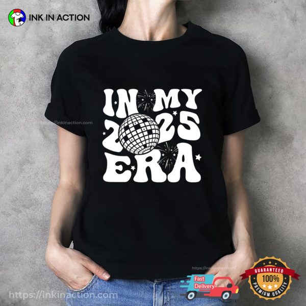 In My 2025 Era Happy New Year T-shirt