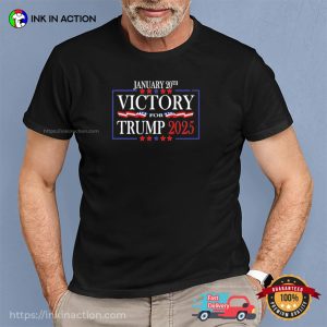 January 20th Victory For Trump 2025 Shirt