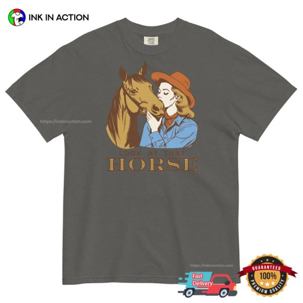 Look At That Horse Cowboy Carter Beyonce Comfort Colors T-shirt