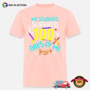 My Students Survived 100 Days Of Me Tee