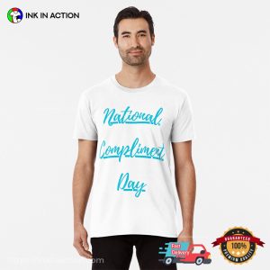 National Compliment Day T-shirt National Compliment Day T-shirt