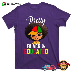 Pretty Black & Educated African American Shirt