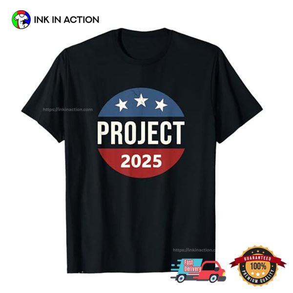 Project 2025 Election T-Shirt