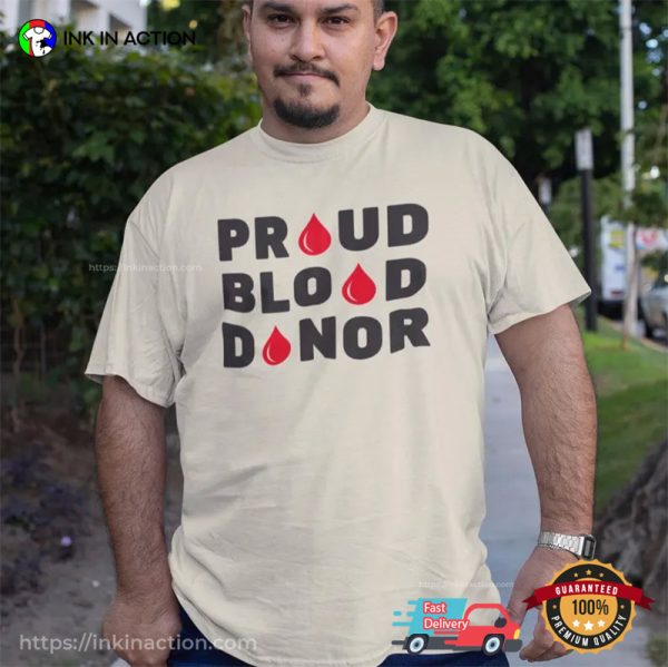 Proud Blood Donor, Blood Donation Awareness T-shirt