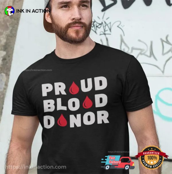 Proud Blood Donor, Blood Donation Awareness T-shirt