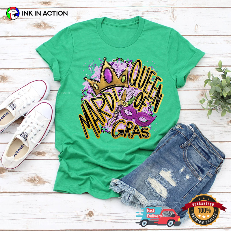 Queen Of Mardi Gras Carnival Shirt Queen Of Mardi Gras Carnival Shirt